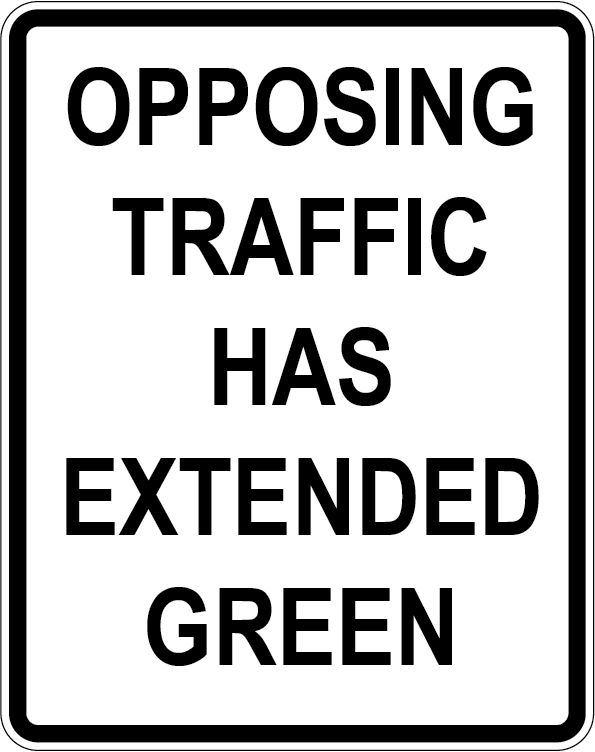 Opposing traffic has extended green