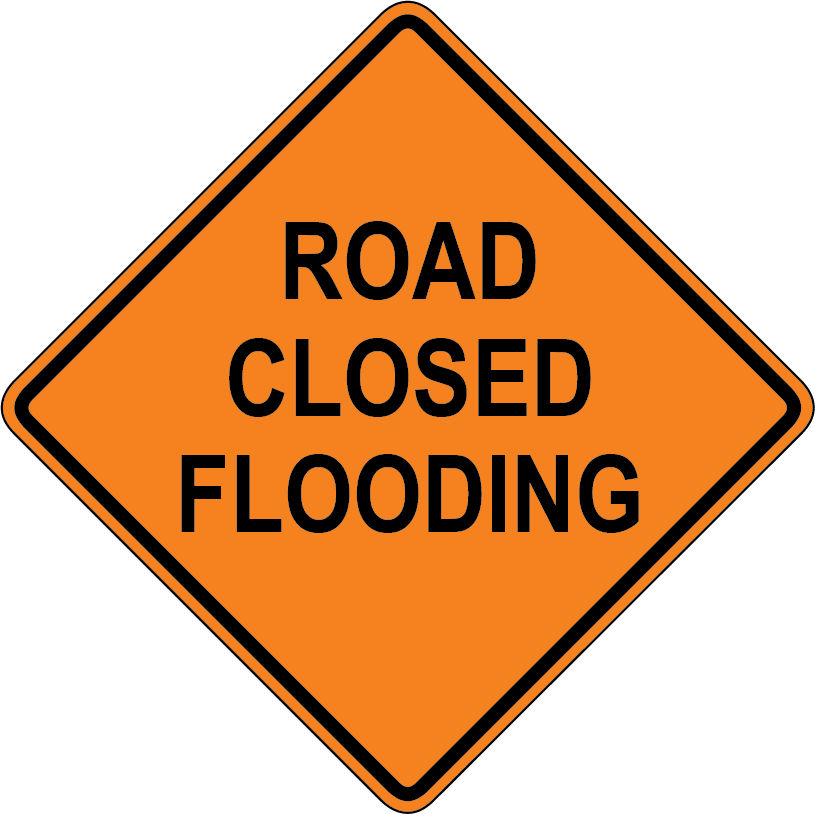 Road closed flooding